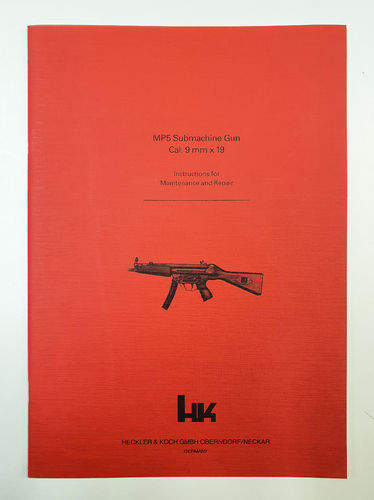 original HK MP5 SUBMACHINE GUN INSTRUCTIONS FOR MAINTENANCE AND REPAIR ID-No. 927859 ENG