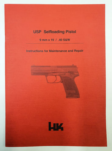 original HK USP Selfloading Pistol 9mmx19 / .40 S&W  Instructions for Maintenance and Repair english